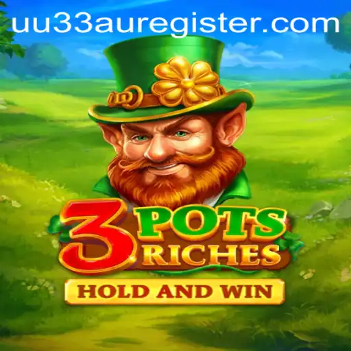 Discover the Thrilling World of 3potsRiches with UU33au